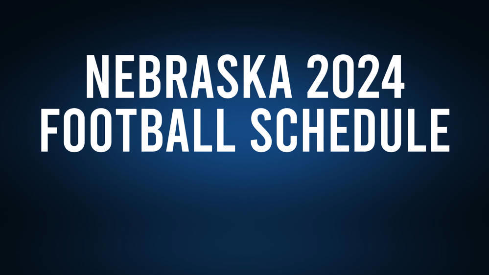 Nebraska 2024 Football Schedule, Record, Results The Stanly News & Press